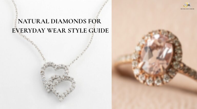 Natural Diamonds for Everyday Wear — A Modern Style Guide