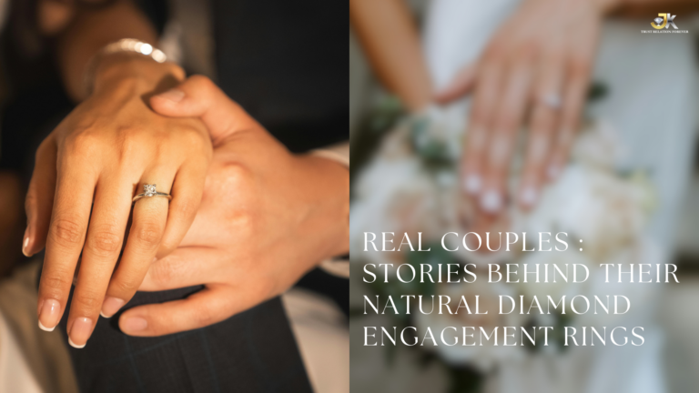 Real Couples: Stories Behind Their Natural Diamond Engagement Rings