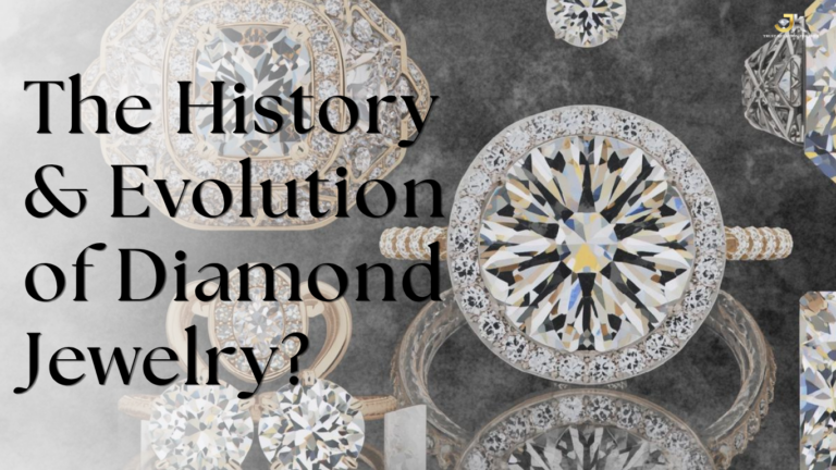 The History and Evolution of Diamond Jewelry